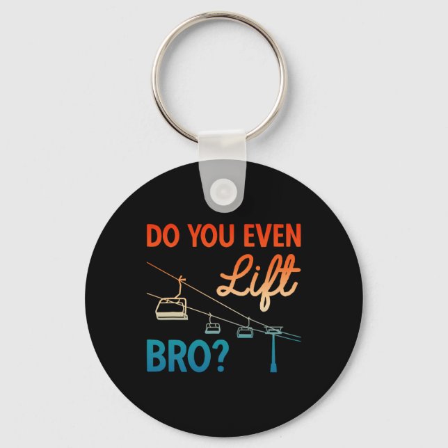 Skiing Outfit Ski Do You Even Lift Bro Nordic Skie Keychain (Front)
