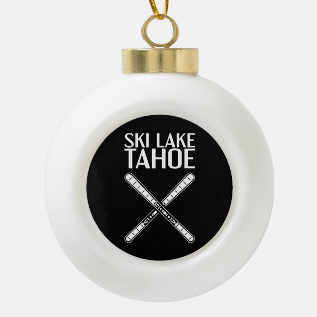Skiing - Ski Lake Tahoe  Ceramic Ball Christmas Ornament (Front)