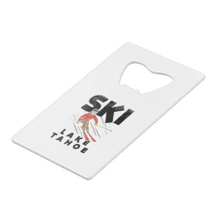 Skiing - Ski Lake Tahoe Credit Card Bottle Opener