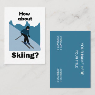 Skiing Skier How About Skiing Ski Instructor Business Card