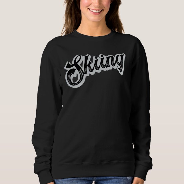 Skiing Skier Sweatshirt (Front)