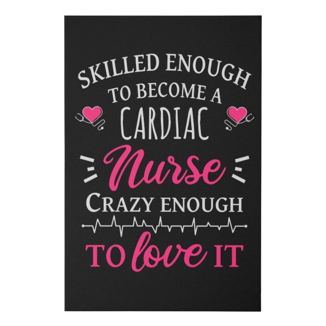 Skilled enough to become a cardiac nurse faux canvas print (Front)