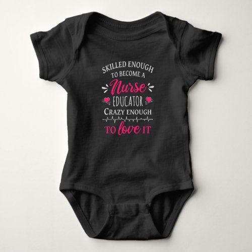 Skilled enough to become a Nurse Educator Baby Bodysuit