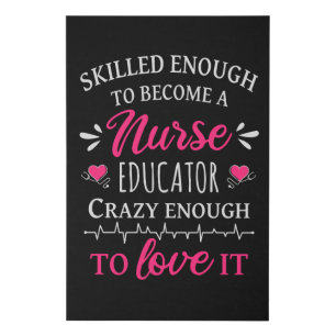 Skilled enough to become a Nurse Educator Faux Canvas Print