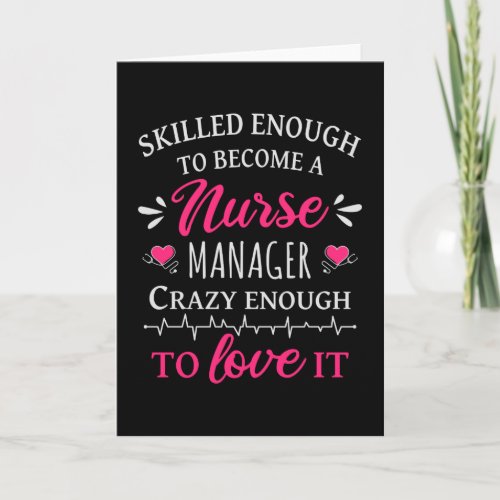 Skilled enough to become a Nurse Manager Card