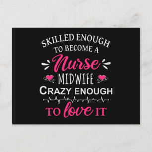 Skilled enough to become a Nurse Midwife Postcard