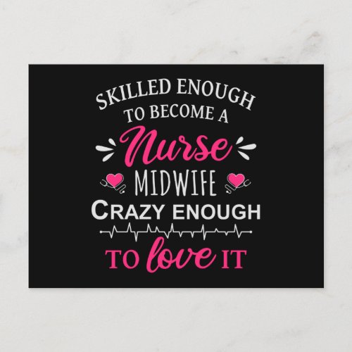 Skilled enough to become a Nurse Midwife Postcard