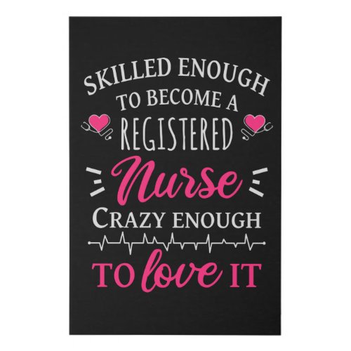 Skilled enough to become a registered nurse faux canvas print