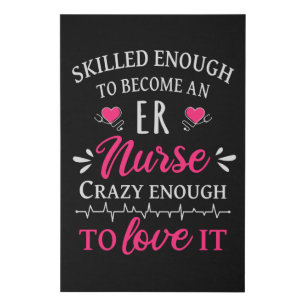 Skilled enough to become an ER nurse Faux Canvas Print