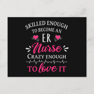 Skilled enough to become an ER nurse Postcard