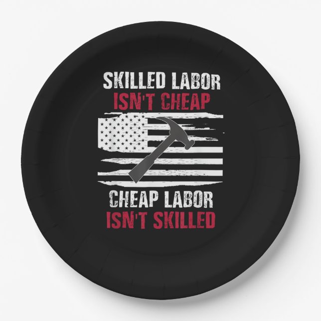 Skilled Labor Isn’t Cheap American Flag Women Men Paper Plates (Front)