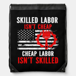 Skilled Labor Isn’t Cheap Classic Meme Drawstring Bag
