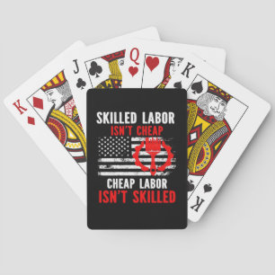 Skilled Labor Isn’t Cheap Classic Meme Poker Cards