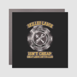 Skilled Labour Isn’t Cheap - Labor Day Classic Car Magnet