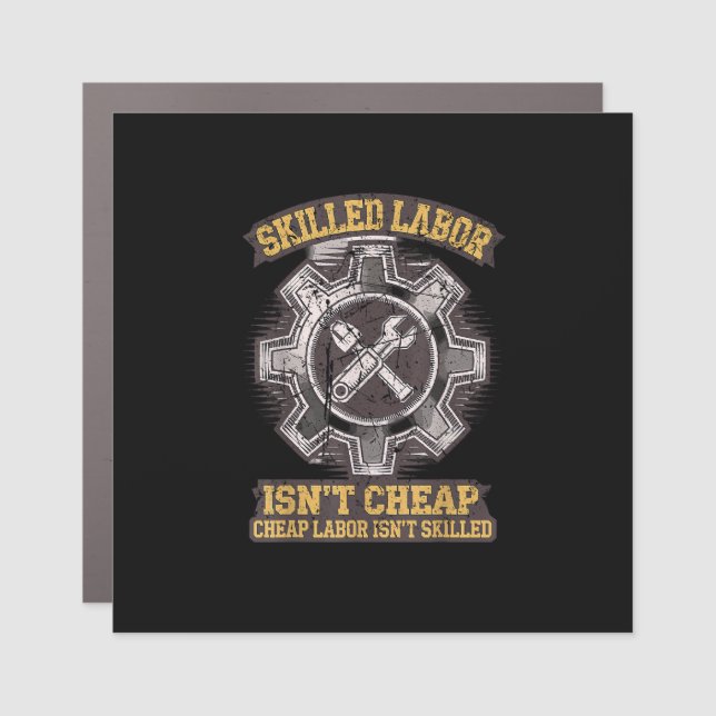 Skilled Labour Isn’t Cheap - Labor Day Classic Car Magnet (Front)