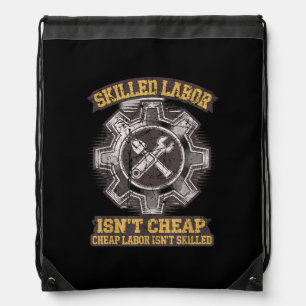 Skilled Labour Isn’t Cheap - Labor Day Classic Drawstring Bag