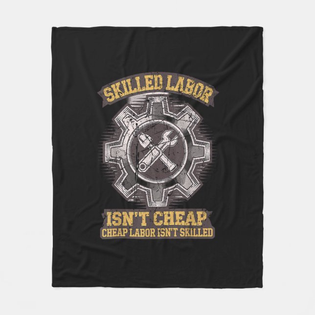 Skilled Labour Isn’t Cheap - Labor Day Classic Fleece Blanket (Front)