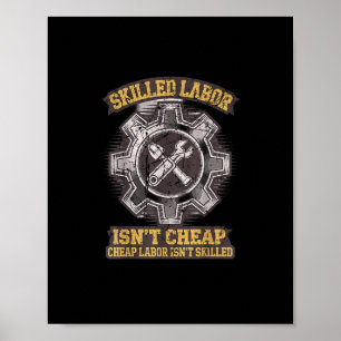 Skilled Labour Isn’t Cheap - Labor Day Classic Poster