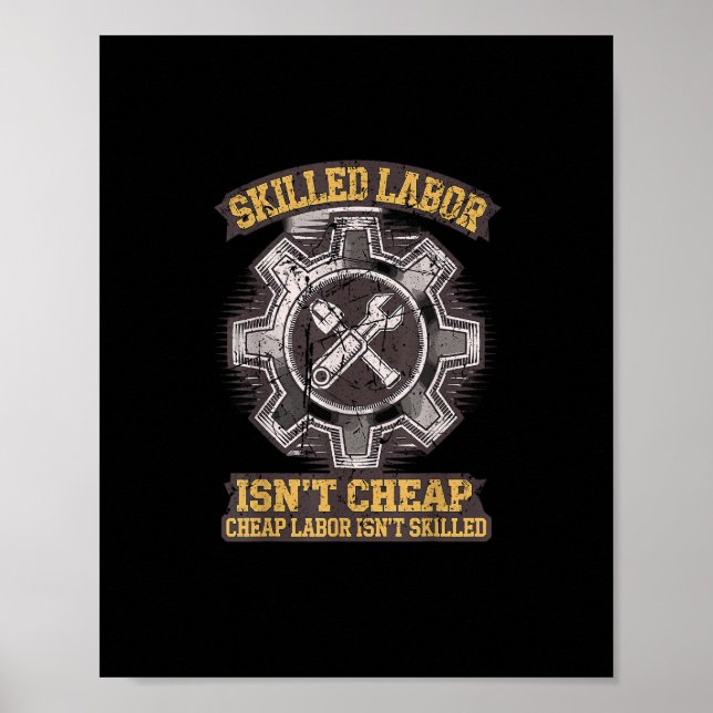 Skilled Labour Isn’t Cheap - Labor Day Classic Poster (Front)