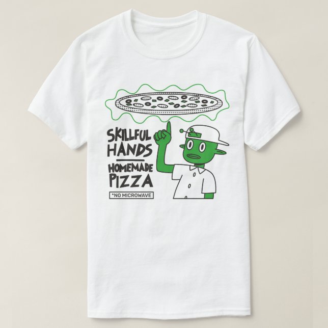 Skillful Hands Homemade Pizza T-Shirt (Design Front)