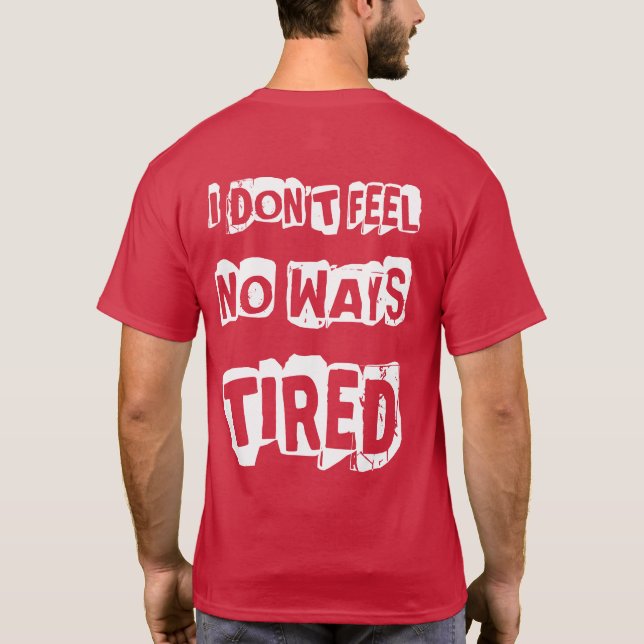 SKILLHAUSE - NO WAYS TIRED T-Shirt (Back)