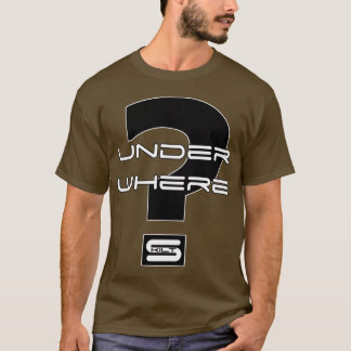 Skilt - Under Where? T-Shirt