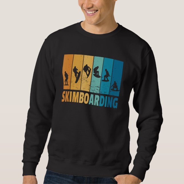 Skimboard Skimboarder Skimboarding Sweatshirt (Front)