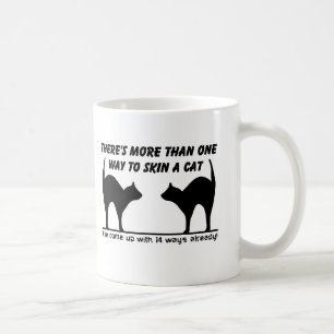 Skin A Cat Funny Mug Humor