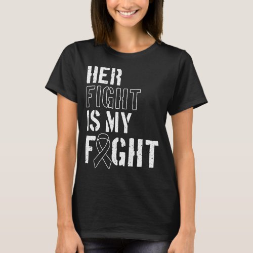 Skin Cancer Her Fight Is My Fight  Melanoma T_Shirt