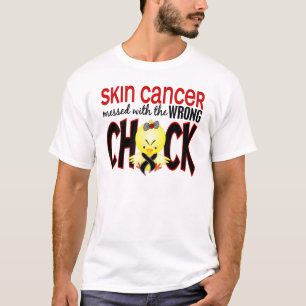 Skin Cancer Messed With The Wrong Chick T-Shirt