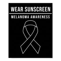 Skin Cancer Wear Sunscreen Melanoma Awareness Poster