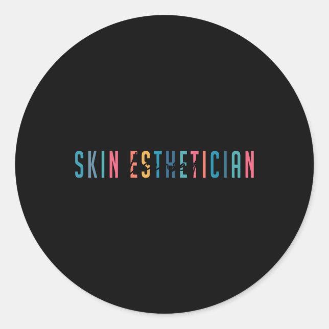 Skin Esthetician Skin Esthetician Classic Round Sticker (Front)