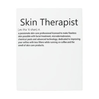 Skin Therapist Definition Skincare lover Metal Print