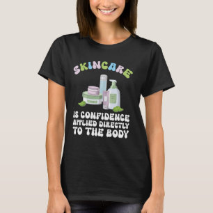 Skin Therapist Esthetician Dermatologist Skincare T-Shirt