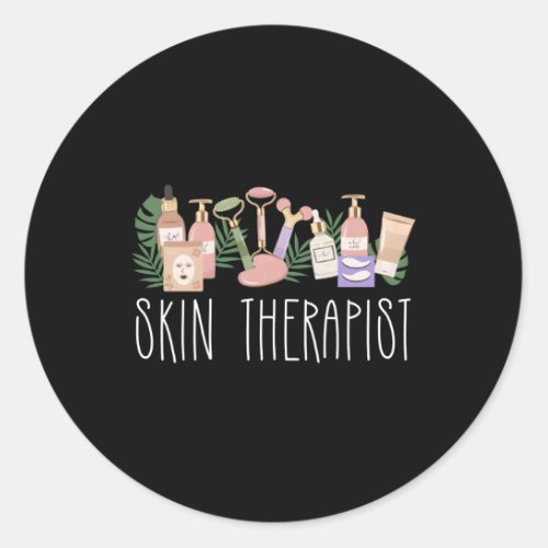 Skin Therapist Esthetician Esthetics Classic Round Sticker