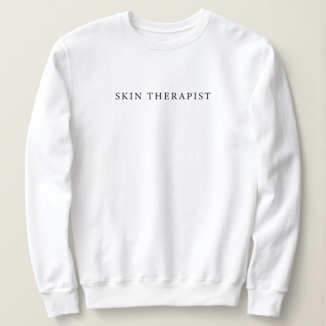 Skin Therapist Sweatshirt (Design Front)