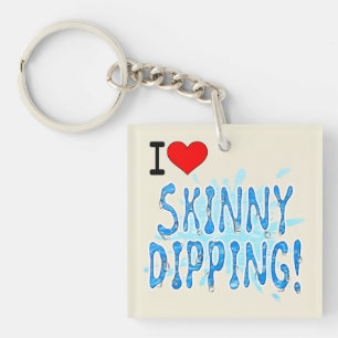 Skinny Dippers - I Love Skinny Dipping Keychain