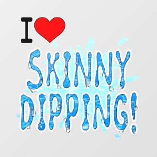 Skinny Dippers - I Love Skinny Dipping Window Cling