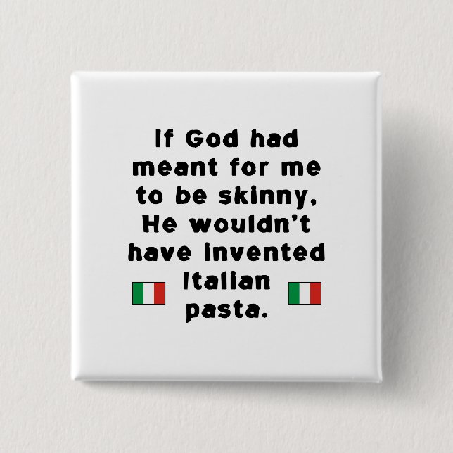 Skinny Italian Pasta Pinback Button (Front)