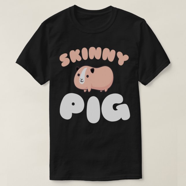 Skinny Pig Guinea Pig Cute  (3)  T-Shirt (Design Front)