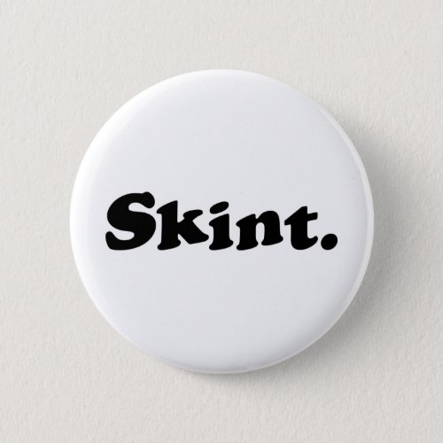 Skint Button