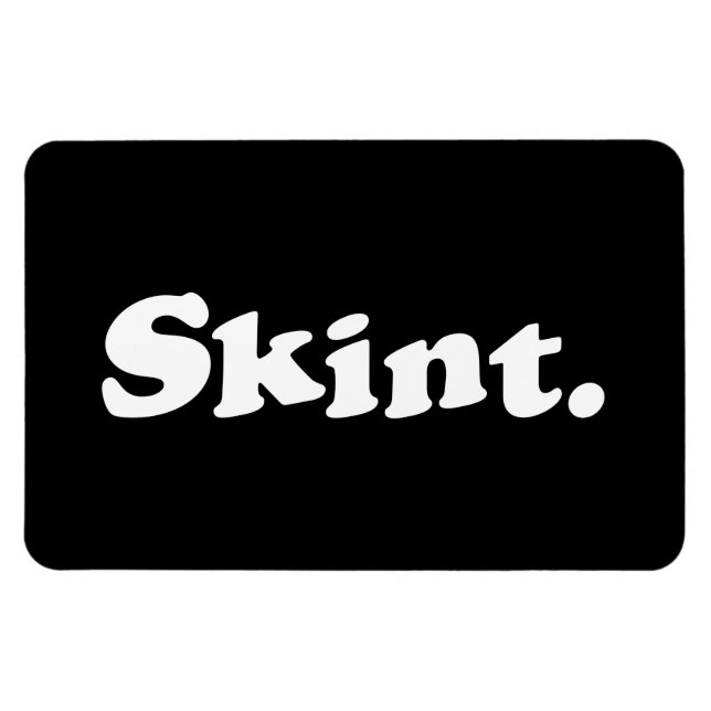 Skint. Magnet (Horizontal)