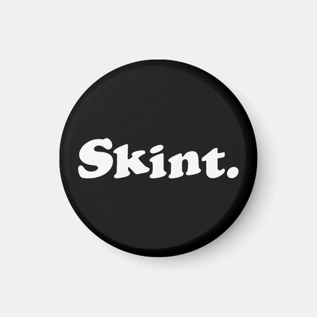 Skint. Magnet (Front)