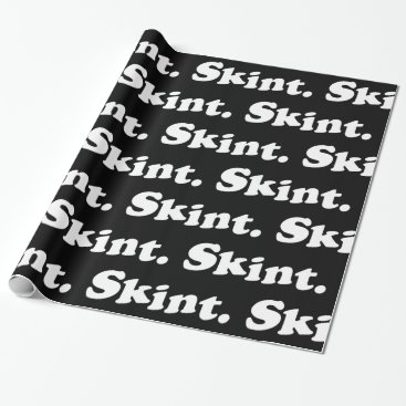 Skint. Wrapping Paper Skint. Wrapping Paper