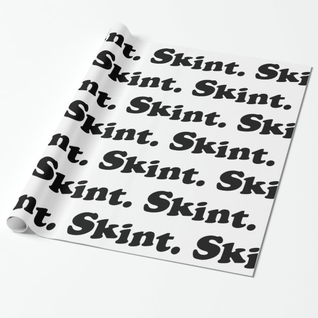 Skint. Wrapping Paper (Unrolled)