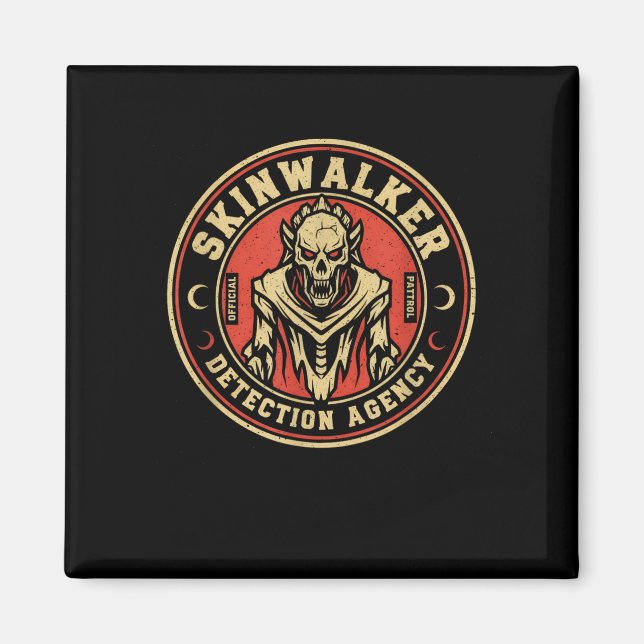 Skinwalker Detection Agency Funny Cryptid Skinwalk Magnet (Front)