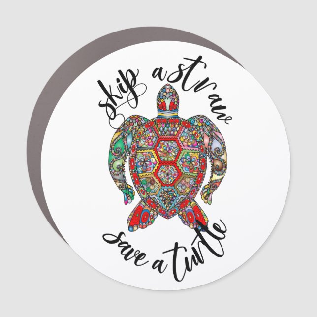 Skip a Straw Save a Turtle Animal Lover Car Magnet (Front)