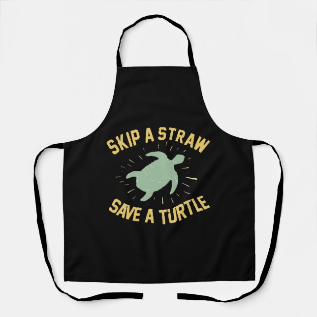 Skip a Straw Save a Turtle     Apron (Front)