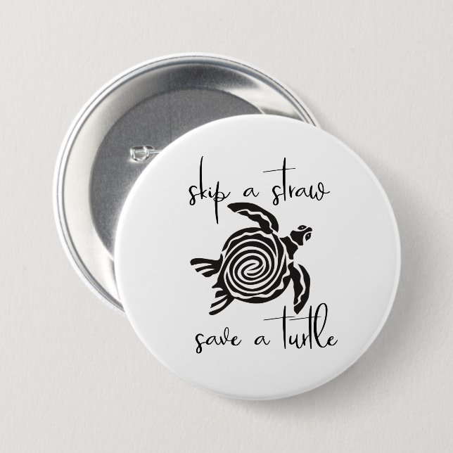Skip a Straw Save a Turtle Button (Front & Back)