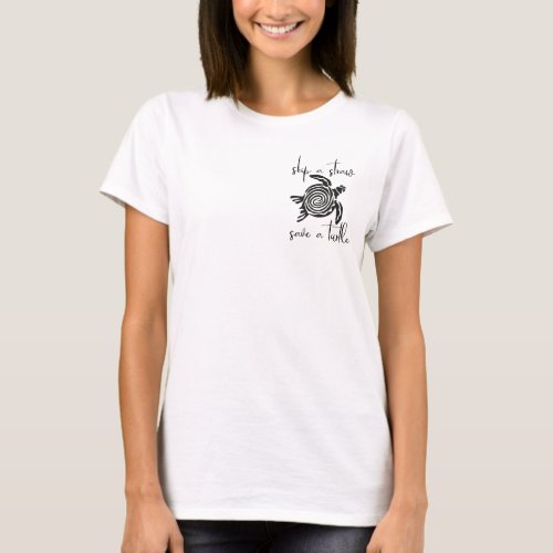 Skip a Straw Save a Turtle T_Shirt